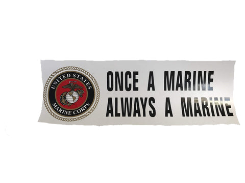 Once A Marine, Always A Marine Bumper Sticker