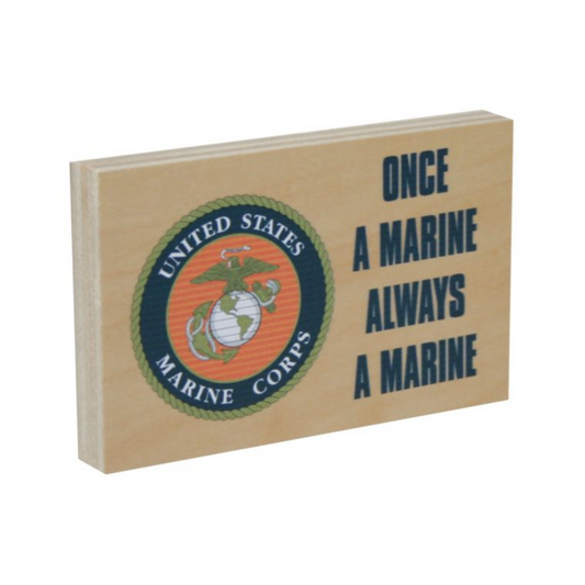 Once a Marine, Always a Marine Wood Sign