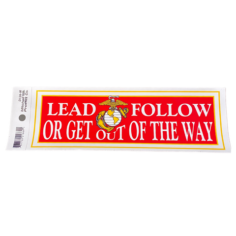 Lead, Follow, Or Get Out Of The Way Sticker