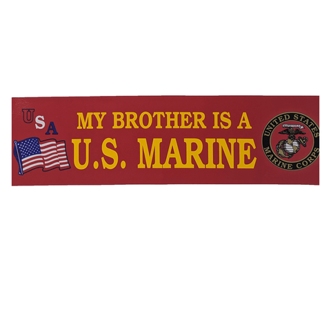 My Brother is a US Marine Bumper Sticker